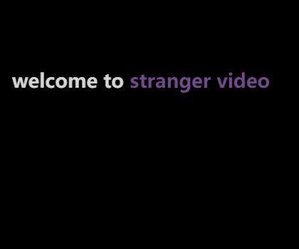 Stranger Video